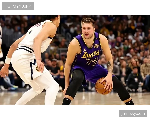 卢卡·东契奇关键时刻无球跑动提升得分效率对比过去赛季明显改善